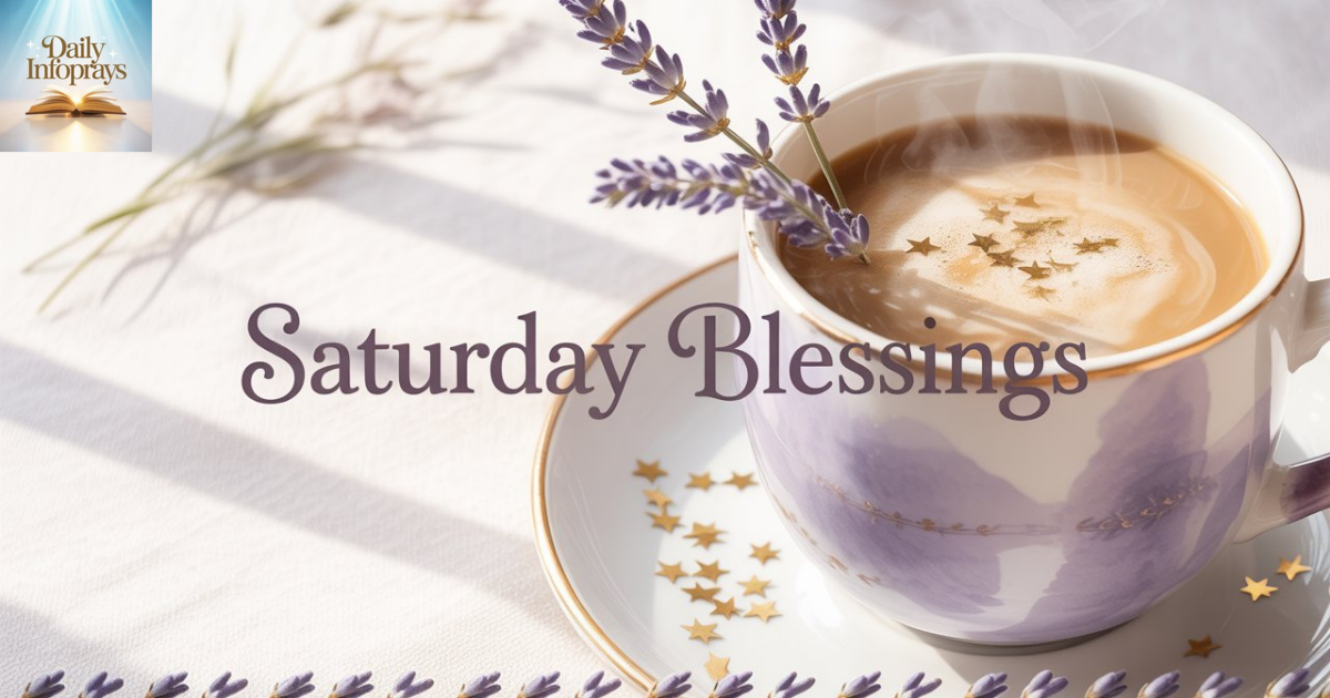 Saturday Morning Blessings