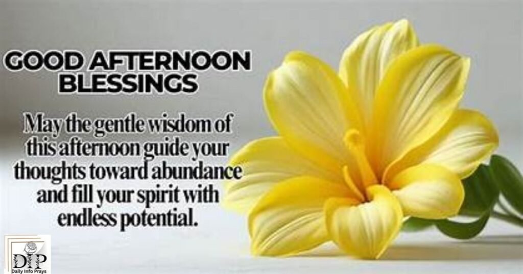 Beautiful Good Afternoon Blessings