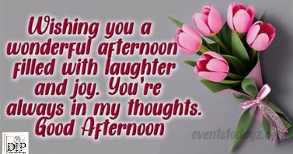 Good Afternoon Wishes for Friends and Colleagues