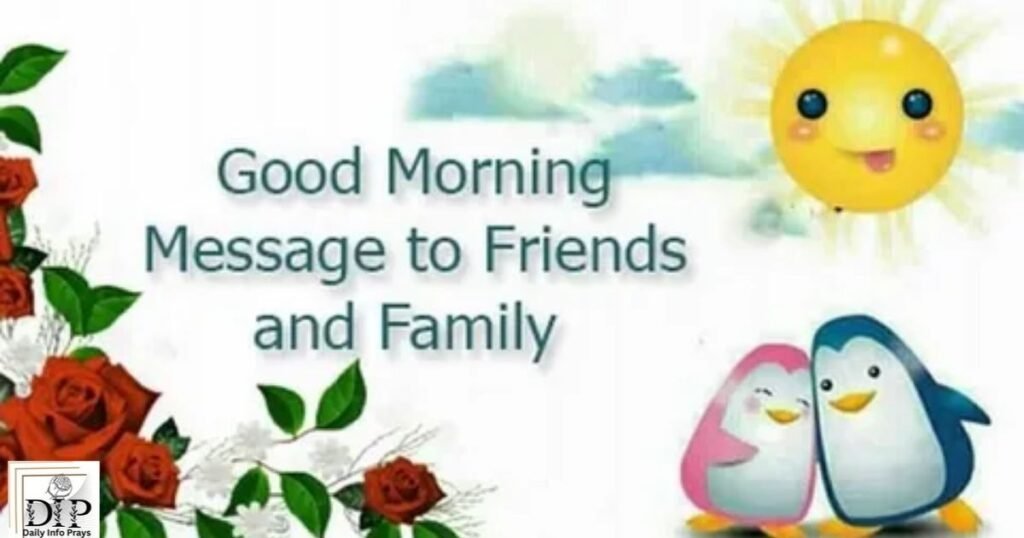 Good Morning Wishes for Friends and Family
