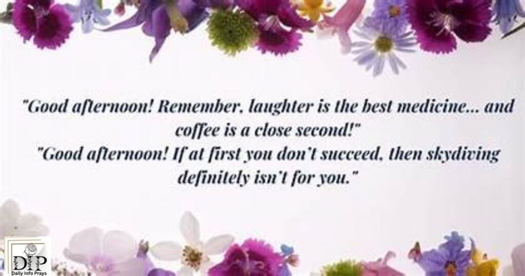 Positive Vibes and Uplifting Afternoon Blessings